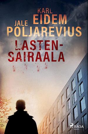 Cover for Karl Eidem · Lastensairaala (Pocketbok) (2022)