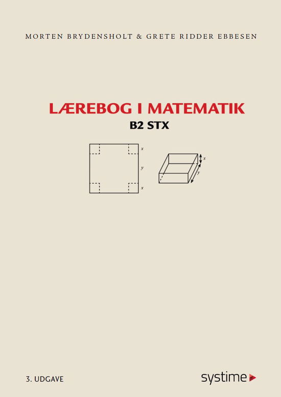 Cover for Grete Ridder Ebbesen Morten Brydensholt · Lærebog i matematik B2 stx (Sewn Spine Book) [3rd edition] (2025)