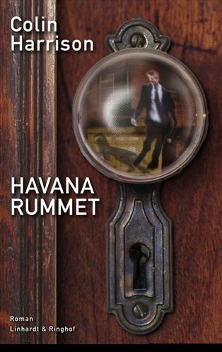 Cover for Colin Harrison · Havana-rummet (Book) [1th edição] (2005)