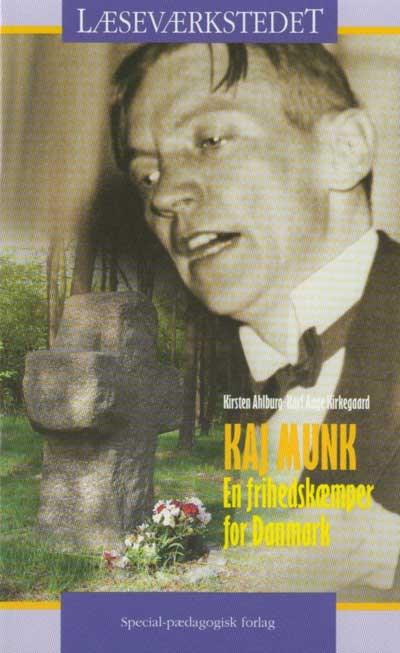 Cover for Kirsten Ahlburg; Karl Aage Kirkegaard · Læseværkstedet: Kaj Munk, Blåt niveau (Sewn Spine Book) [1st edition] (2003)