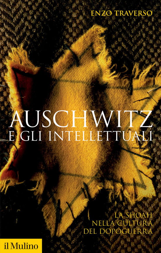 Cover for Enzo Traverso · Auschwitz E Gli Intellettuali. La Shoah Nella Cultura Del Dopoguerra (Book)