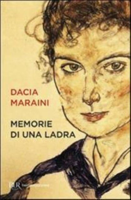 Cover for Dacia Maraini · Memorie Di Una Ladra (Book) (1993)