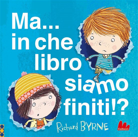 Cover for Richard Byrne · Ma... In Che Libro Siamo Finiti!? Ediz. A Colori (Book)