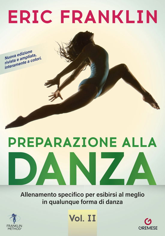 Cover for Eric Franklin · Preparazione Alla Danza. Allineamento Specifico Per Esibirsi Al Meglio In Qualunque Tipo Di Danza #02 (Book)