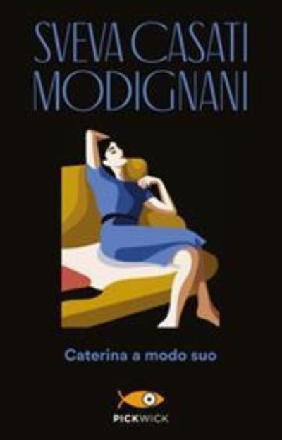 Cover for Sveva Casati Modignani · Caterina a modo suo (MERCH) (2019)