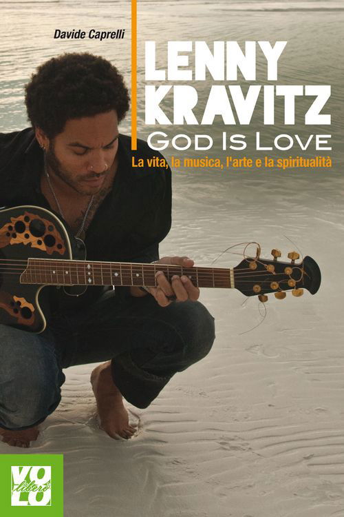 Cover for Davide Caprelli · Lenny Kravitz. God Is Love. La Vita, La Musica, L'arte E La Spiritualita (Book)