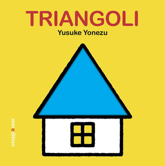 Triangoli. Ediz. Illustrata - Yusuke Yonezu - Böcker -  - 9788897989431 - 