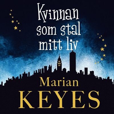 Cover for Marian Keyes · Kvinnan som stal mitt liv (Audiobook (MP3)) (2015)