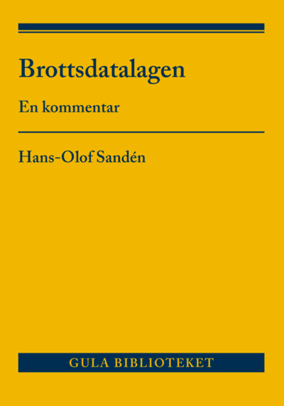 Cover for Hans-Olof Sandén · Brottsdatalagen : en kommentar (Bok) (2018)