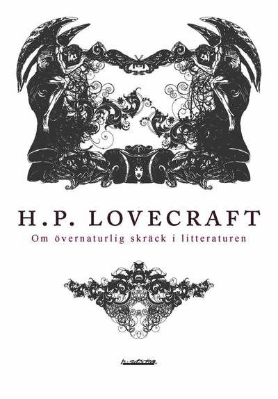 Om övernaturlig skräck i litteraturen - H. P. Lovecraft - Böcker - H:ström Text & Kultur - 9789173271431 - 6 maj 2011