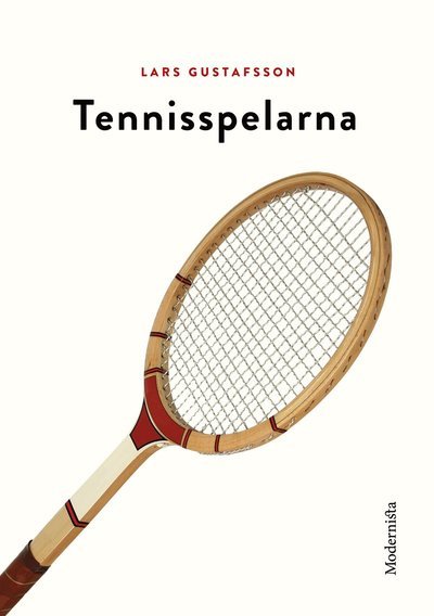 Cover for Lars Gustafsson · Tennisspelarna (Bog) (2013)