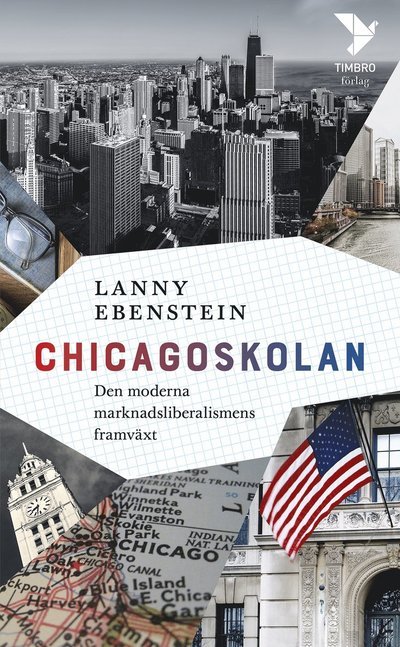 Cover for Lanny Ebenstein · Chicagoskolan : den moderna marknadsliberalismens framväxt (Pocketbok)
