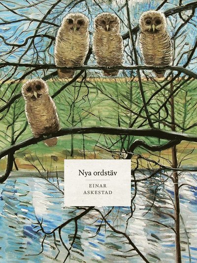 Cover for Einar Askestad · Nya ordstäv (Indbundet Bog) (2014)
