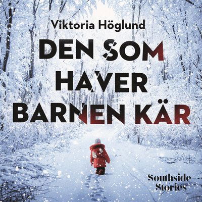 Cover for Viktoria Höglund · Malin Dahl: Den som haver barnen kär (Audiobook (MP3)) (2019)