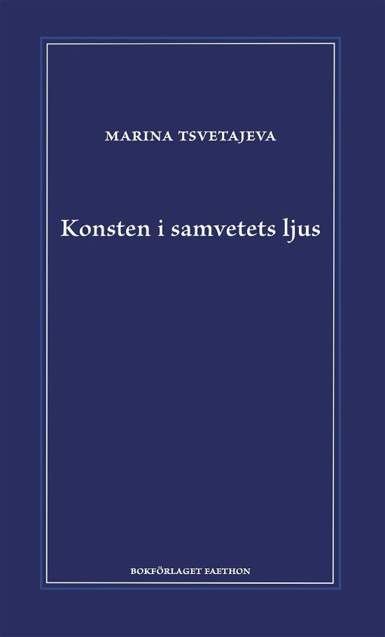 Cover for Maria Tsvetajeva · Konsten i samvetets ljus (Bound Book) (2023)