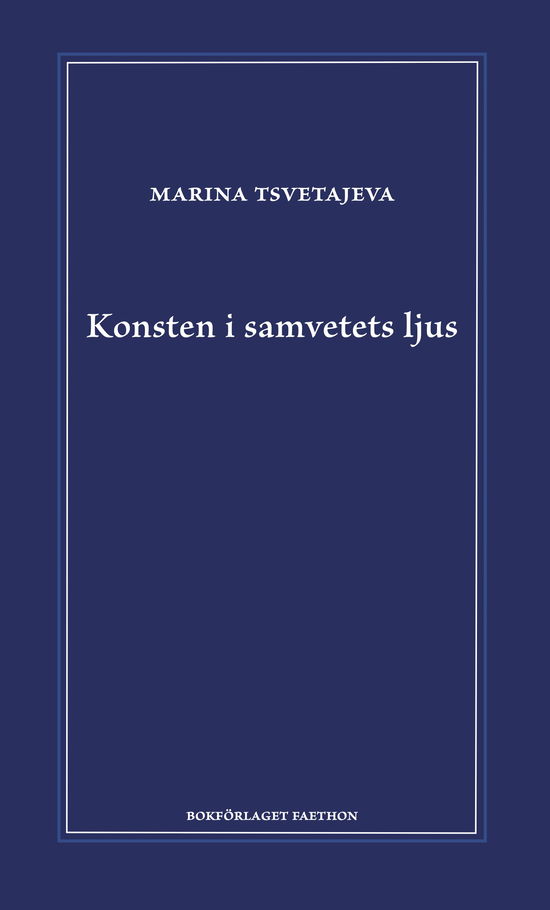 Cover for Maria Tsvetajeva · Konsten i samvetets ljus (Bound Book) (2023)