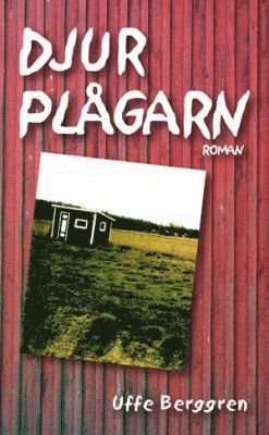 Cover for Uffe Berggren · Djurplågarn (Book) (2006)