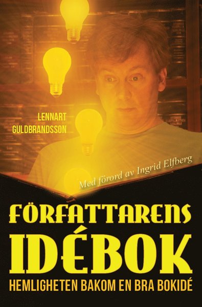 Cover for Lennart Guldbrandsson · Författarens idébok (Book) (2016)