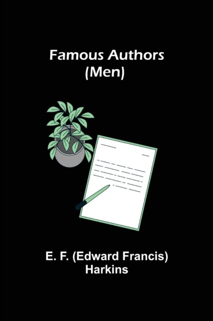 Cover for E F (Edward Francis) Harkins · Famous Authors (Pocketbok) (2021)