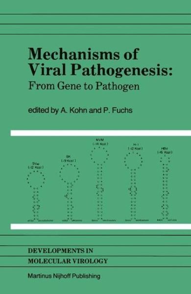 A. Kohn · Mechanisms of Viral Pathogenesis: From Gene to Pathogen - Developments in Molecular Virology (Paperback Book) [Softcover reprint of the original 1st ed. 1984 edition] (1984)