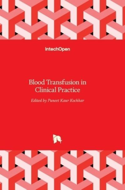 Cover for Puneet Kochhar · Blood Transfusion in Clinical Practice (Hardcover bog) (2012)