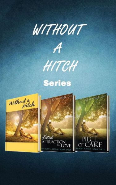 Without A Hitch - Kent Hamilton - Livros - Heirs Publishing Company - 9789657775431 - 7 de janeiro de 2020