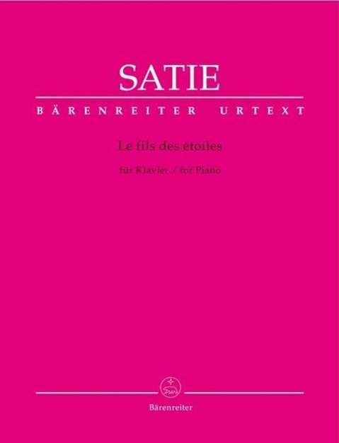 Cover for Satie · Le fils des étoiles, Partitur (Book)