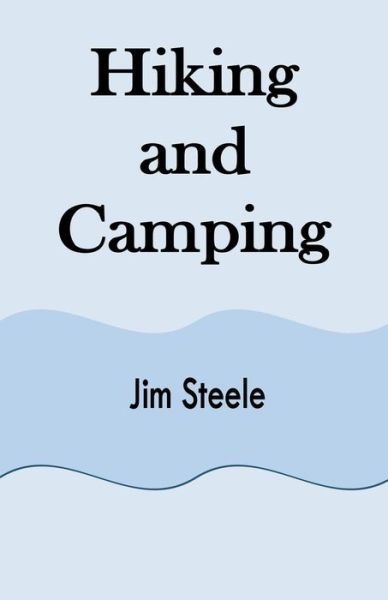 Cover for Jim Stephens · Hiking and Camping (Paperback Book) (2021)