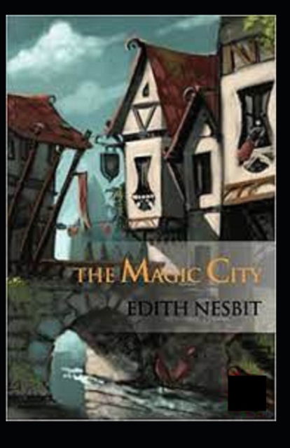 Cover for Edith Nesbit · The Magic City illustrated (Paperback Book) (2022)