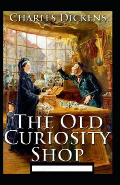 Cover for Charles Dickens · The Old Curiosity Shop Annotated (Paperback Book) (2022)