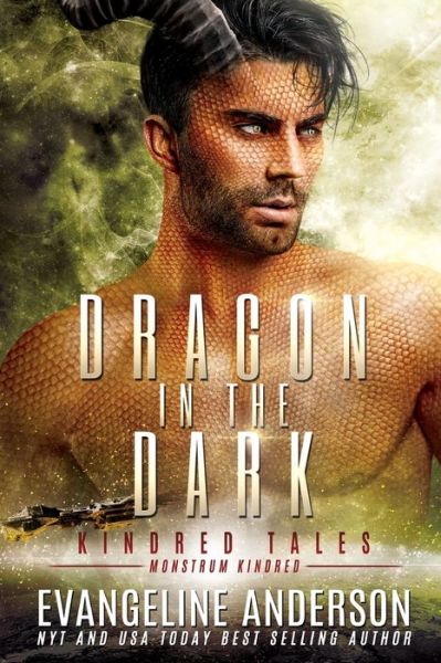 Dragon in the Dark - Kindred Tales - Evangeline Anderson - Books - Independently Published - 9798449006431 - April 8, 2022