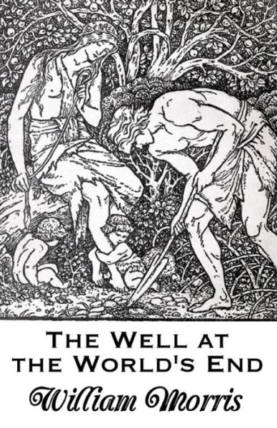 Cover for William Morris · The Well at the World's End Illustrated (Paperback Bog) (2021)