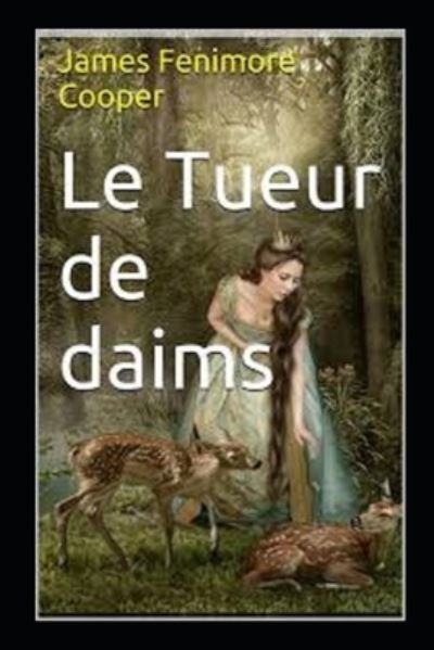 Cover for James Fenimore Cooper · Le Tueur de Daims Annote (Paperback Book) (2021)
