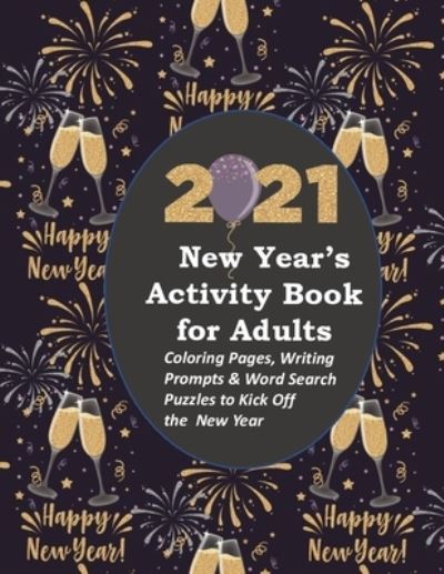 Cover for Pete &amp; Di Publishing · 2021 New Year's Activity Book for Adults (Paperback Book) (2020)