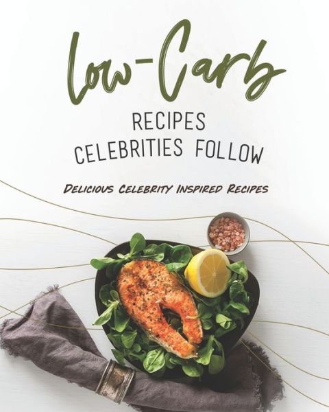 Cover for Rachael Rayner · Low-Carb Recipes Celebrities Follow (Paperback Book) (2020)