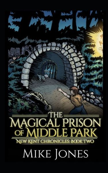 Cover for Mike Jones · The Magical Prison of Middle Park (Paperback Bog) (2020)