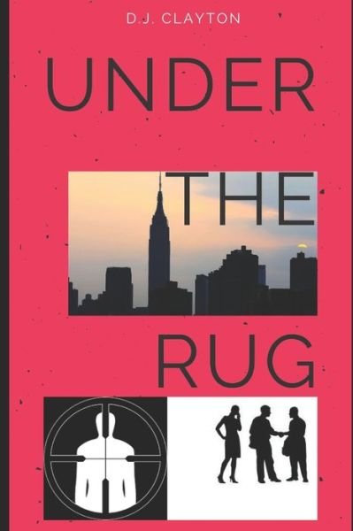 Cover for D J Clayton · Under The Rug (Taschenbuch) (2020)