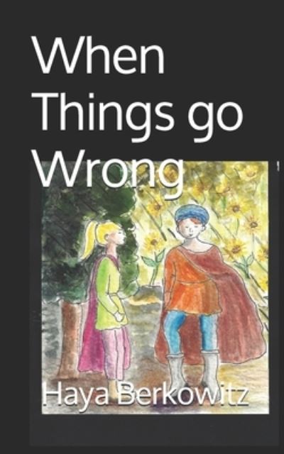 Cover for Haya Berkowitz · When Things Go Wrong (Paperback Book) (2020)