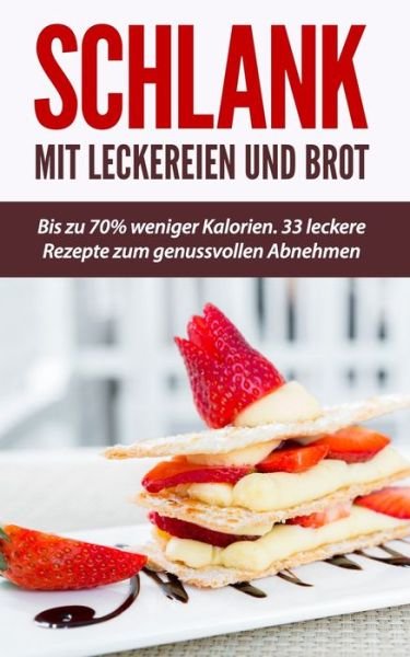 Cover for Erna Reichl · Schlank mit Leckereien und Brot (Taschenbuch) (2020)