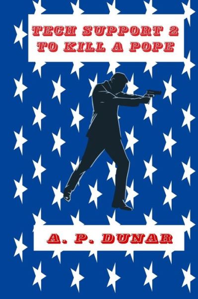 Cover for A P Dunar · Tech Support 2 (Pocketbok) (2020)