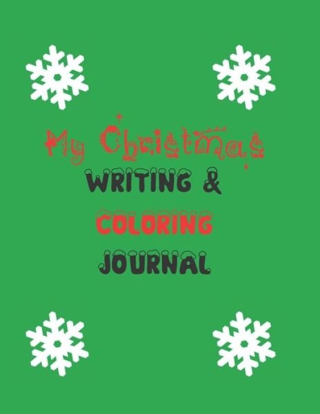 Cover for Get Silly Press · My Christmas Writing &amp; Coloring Journal (Pocketbok) (2020)