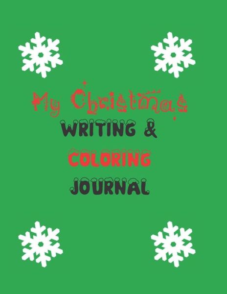 Cover for Get Silly Press · My Christmas Writing &amp; Coloring Journal (Paperback Book) (2020)