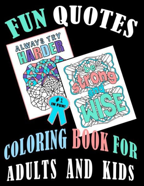 Cover for Krystal Amber Flint · Fun Quotes Coloring Book For Adults And Kids (Pocketbok) (2020)