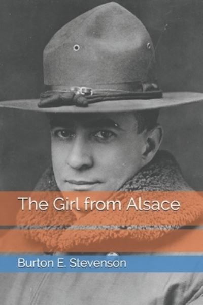 Cover for Burton E Stevenson · The Girl from Alsace (Pocketbok) (2021)