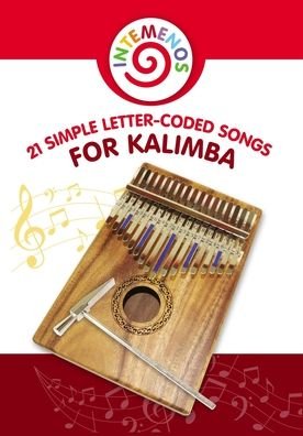 Cover for Helen Winter · 21 Simple Letter-Coded Songs for Kalimba: Kalimba Sheet Music for Beginners (Taschenbuch) (2020)