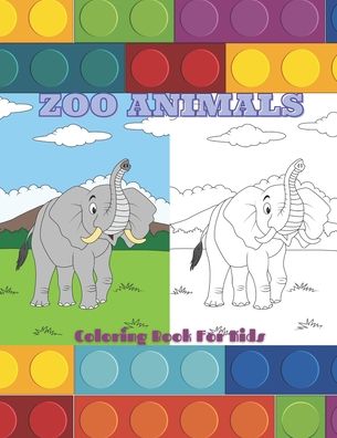 Cover for Anjelica Turner · ZOO ANIMALS - Coloring Book For Kids (Paperback Book) (2020)