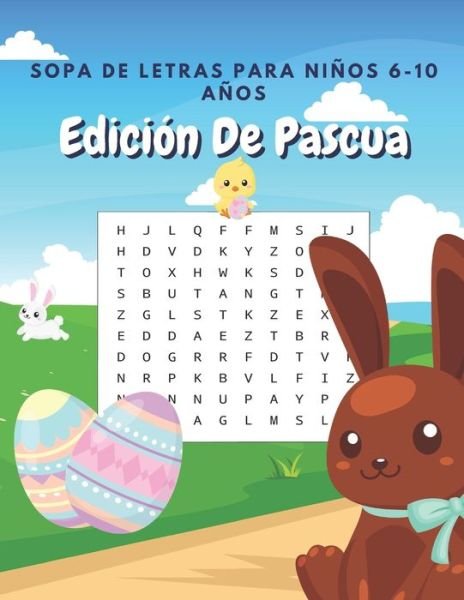 Cover for Nbz Creativa Y Divertida Editorial · Sopa De Letras Para Ninos 6-10 Anos Edicion De Pascua (Pocketbok) (2021)
