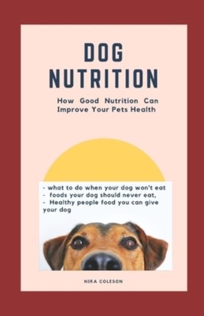 Cover for Nira Coleson · Dog Nutrition (Taschenbuch) (2021)