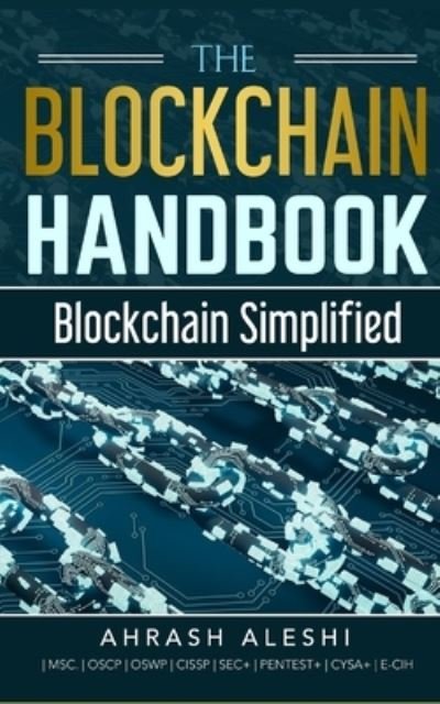 Cover for Ahrash Aleshi · The Blockchain Handbook: Blockchain Simplified (Paperback Book) (2021)