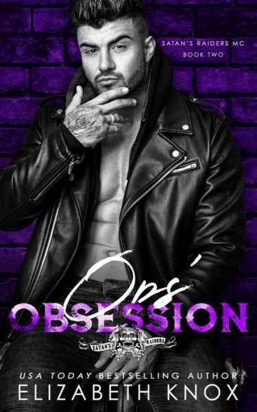 Cover for Elizabeth Knox · Ops' Obsession - Satan's Raiders MC (Paperback Book) (2022)